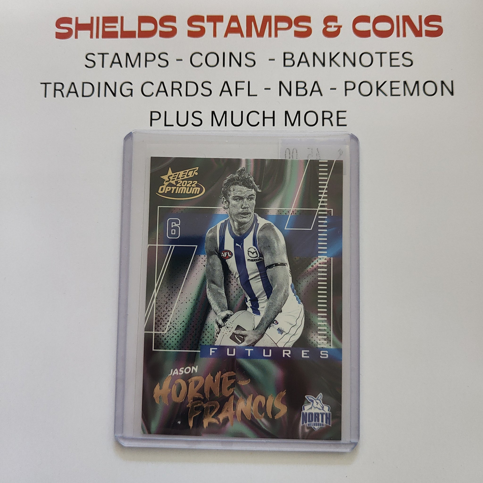 2022 AFL Select Optimum Futures Jason Horne-Francis North Melbourne No. 74/95