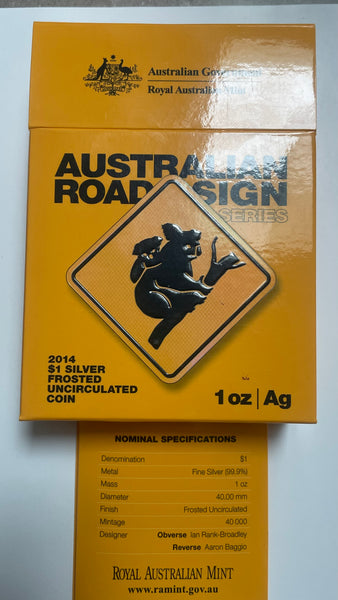 Australia 2014 Royal Australian Mint $1 Koala "Road Sign Serries" Silver 1oz Uncirculated Coin