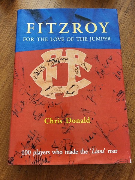 Fitzroy For the Love of the Jumper Chris Donald Hardcover book 60+ signatures