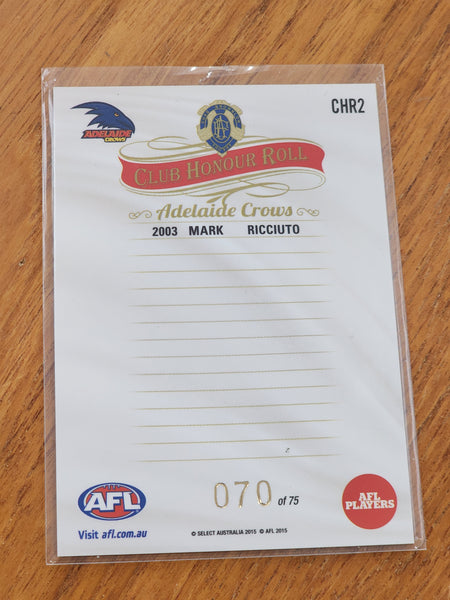 2015 AFL Select Honours 2 Club Honour Roll Mark Ricciuto Adelaide Crows CHR2 70/75