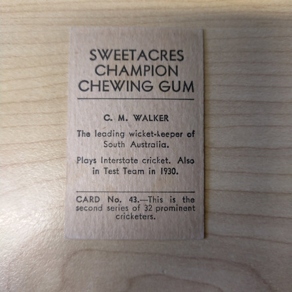 Sweetacres Champion Chewing Gum C M Walker Prominent Cricketers Cricket Cigarette Card No.43