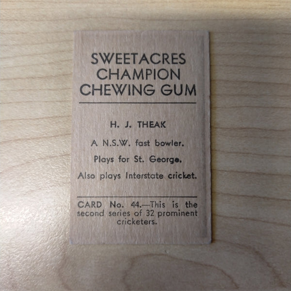 Sweetacres Champion Chewing Gum H J Theak Prominent Cricketers Cricket Cigarette Card No.44