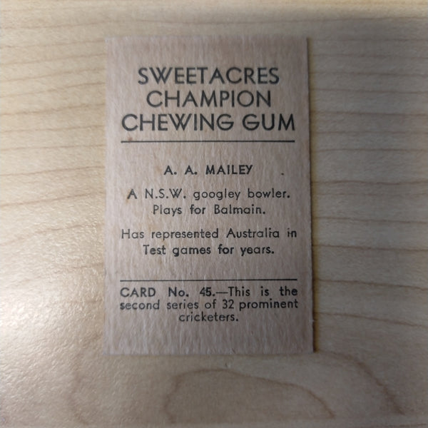 Sweetacres Champion Chewing Gum A A Mailey Prominent Cricketers Cricket Cigarette Card No.45
