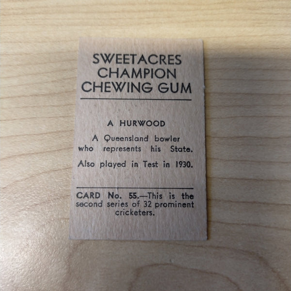 Sweetacres Champion Chewing Gum A Hurwood Prominent Cricketers Cricket Cigarette Card No.55