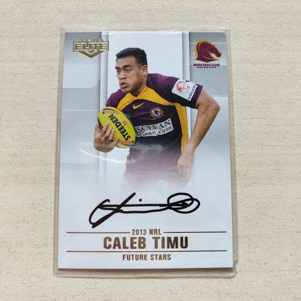2013 NRL Elite Future Stars Signature Card Caleb Timu Broncos