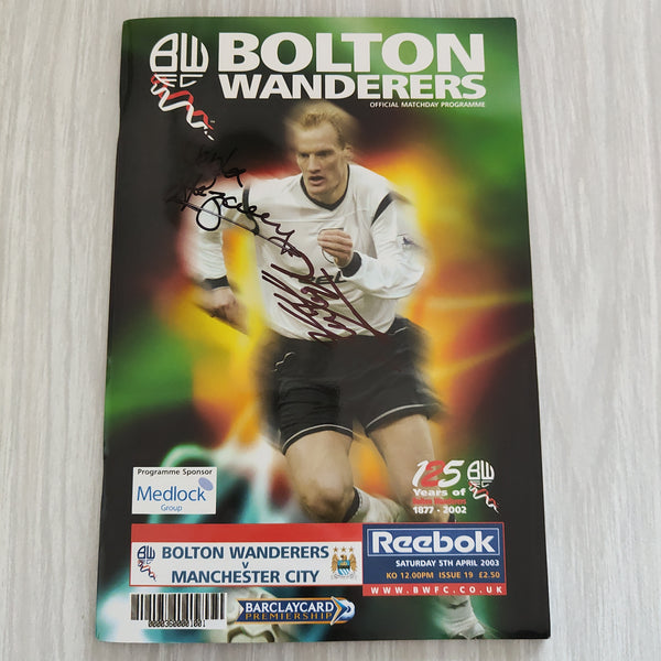 2003 April 5 Bolton Wanderers FC Signed Programme and Ticket