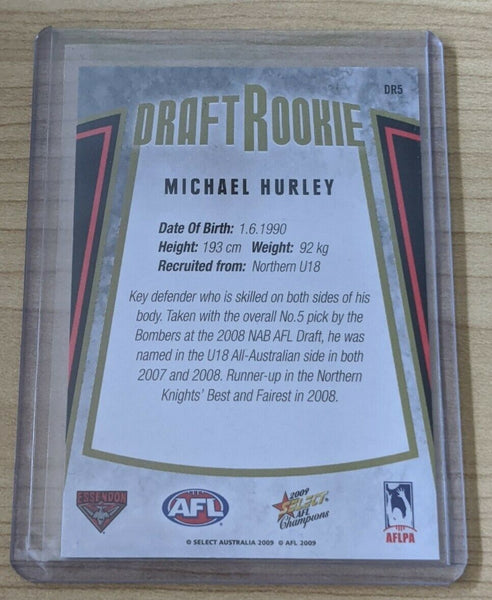 2009 AFL Select CHAMPIONS DRAFT ROOKIE MICHAEL HURLEY ESSENDON Bombers DR5