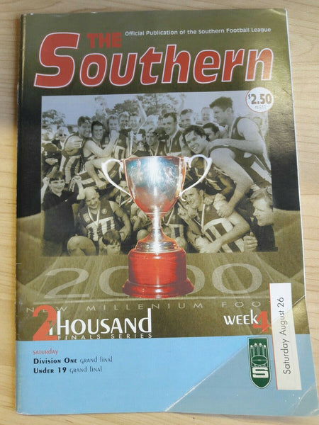 The Southern 2000 Finals Series Week 4 Footy Record August 26th 2000...