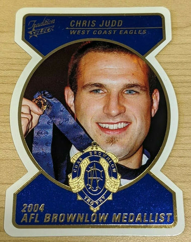 2005 AFL Select Tradition Die Cut Brownlow Medal  Chris Judd MWFF1 West Coast