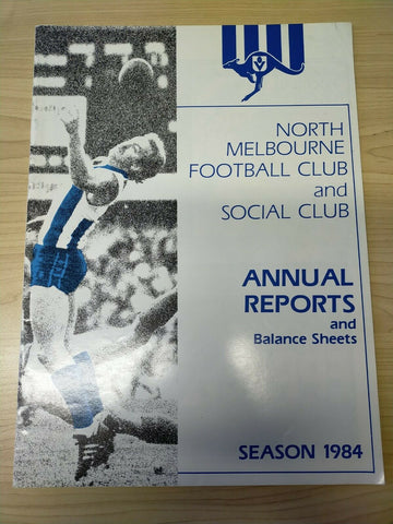 VFL 1984 North Melbourne Football Club Annual Report and Balance Sheet