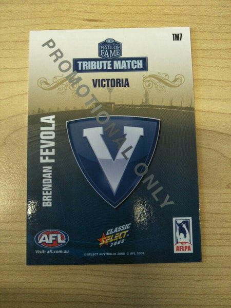 2008 Select AFL Hall Of Fame Promotional Card Brendan Fevola Victoria