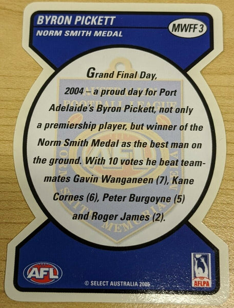 2005 Select AFL Tradition Die Cut Norm Smith Medal Card MWFF3 Byron Pickett