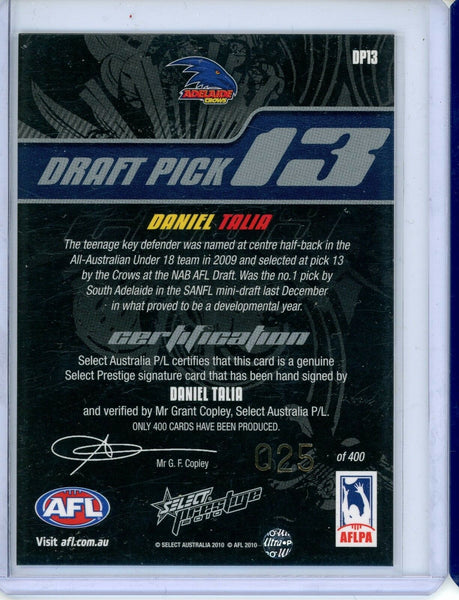 2010 Select AFL Prestige Draft Pick Signature Card DP13 Daniel Talia (Adelaide)