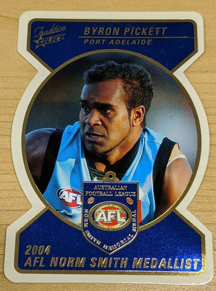 2005 Select AFL Tradition Die Cut Norm Smith Medal Card MWFF3 Byron Pickett