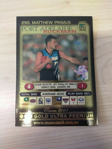 2001 Teamcoach Gold Prize Card Port Adelaide 295 Matthew Primus