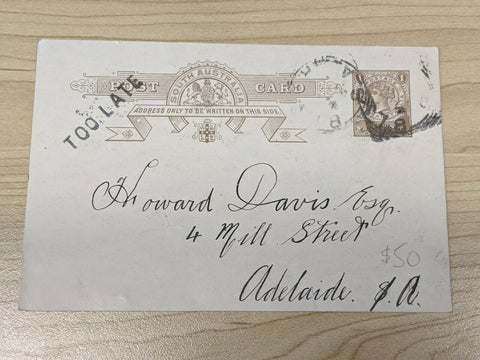 SA Australian States Post Card 3a Too Late Sent to Mill Street Adelaide